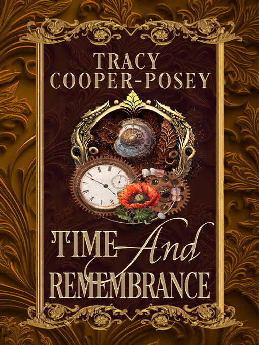 Title details for Time and Remembrance by Tracy Cooper-Posey - Available